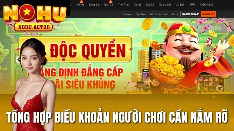 Tổng hợp điều khoản người chơi cần nắm rõ